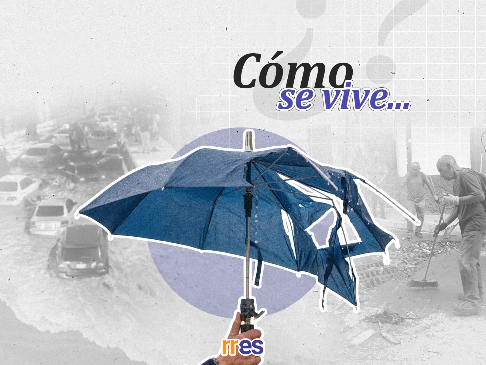 Cómo se vive vulnerable ante las lluvias